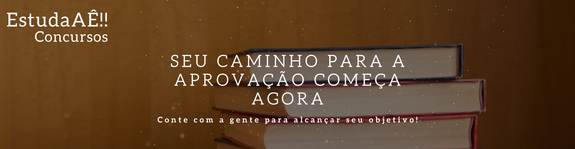 Seu caminho para a aprovação começa agora