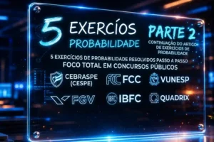Exercícios Resolvidos de Probabilidade para Concursos PARTE 2