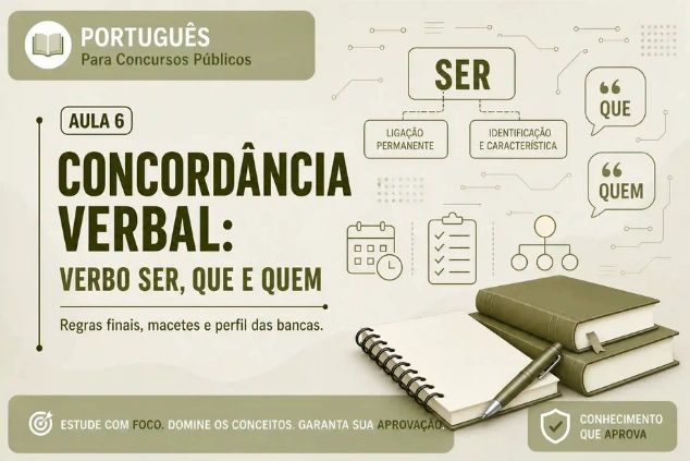 Concordância Verbal — Verbo SER, Nuances Finais e Mapeamento Completo das Bancas Examinadoras